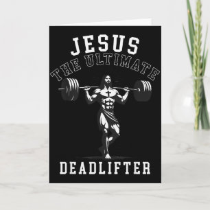 Jezus De Ultieme Deadlifter - Jezus Deadlifting Kaart