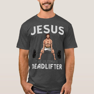 Jezus De Ultieme Deadlifter TShirt