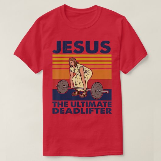 Jezus De ultieme dodlifter Funny  Gym Ch T-shirt (Design voorkant)