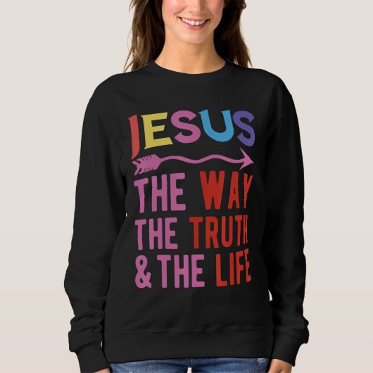 Jezus de Weg de Waarheid en het Leven Trui (Voorkant)