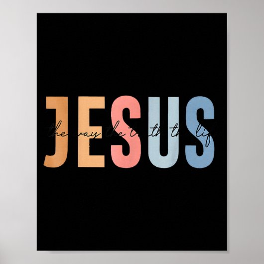 Jezus De Weg De Waarheid Het Leven Bijbelvers Poster (Voorkant)