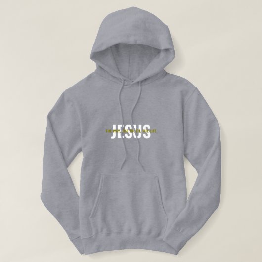 Jezus: De Weg, De Waarheid, Het Leven Hoodie (Design voorkant)