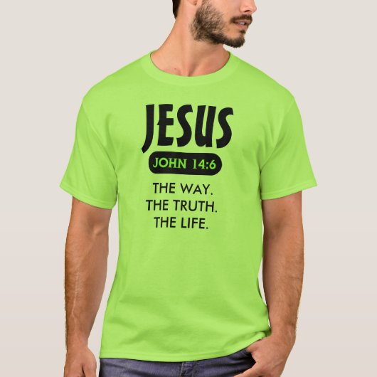 Jezus, de weg. De waarheid. Het leven. T-shirt (Voorkant)