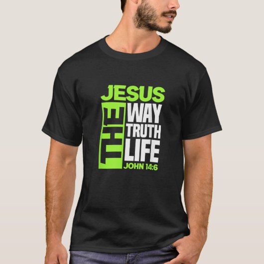Jezus De Weg Het Waarheidsleven Johannes 14 6 Chri T-shirt (Voorkant)