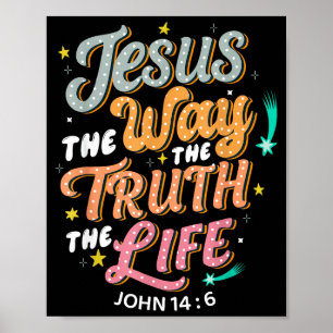 Jezus De Weg Waarheid Leven Johannes 14 6 Christel Poster