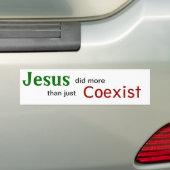Jezus deed meer dan alleen Coëxistentie Bumpersticker (Op auto)