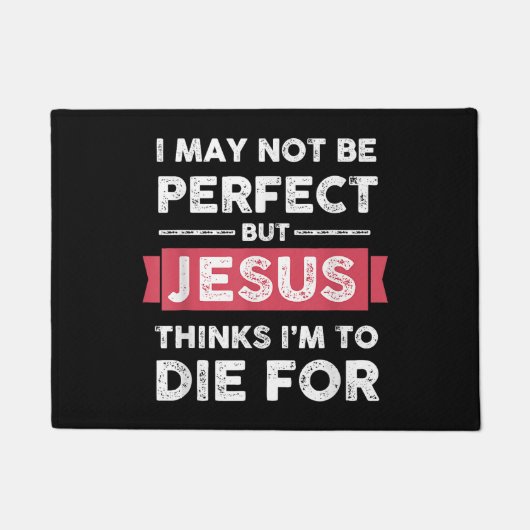 Jezus denkt dat ik sterf voor Christelijke prijsop Deurmat (Voorkant)