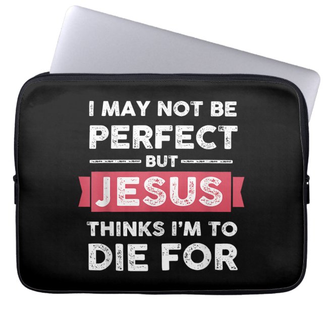 Jezus denkt dat ik sterf voor Christelijke prijsop Laptop Sleeve (Voorkant)