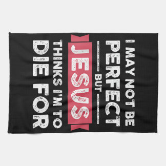 Jezus denkt dat ik sterf voor Christelijke prijsop Theedoek