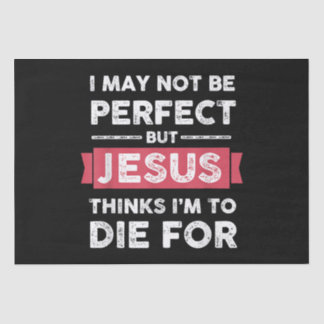 Jezus denkt dat ik sterf voor Christelijke prijsop Tissuepapier