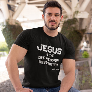 Jezus Depressie Vernietiger Overvloedig Leven Chri T-shirt