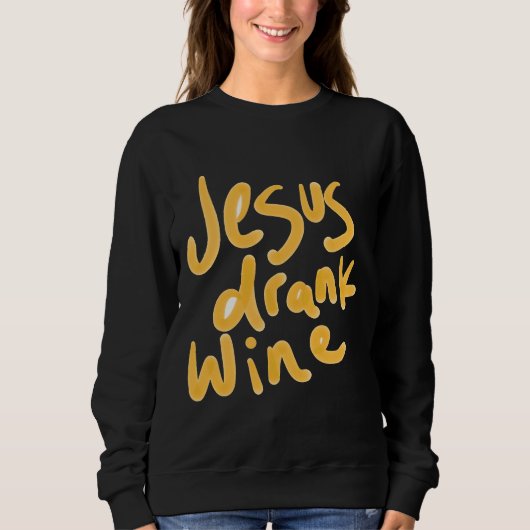 Jezus Drink wijn Trui (Voorkant)