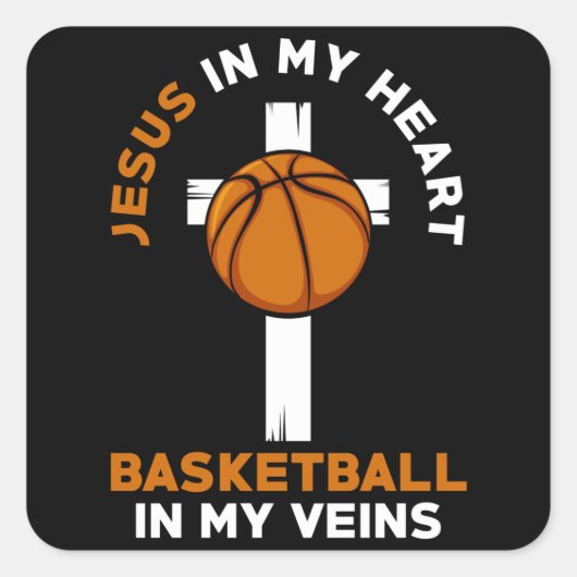 Jezus en Basketball Christelijk Gezegde Vierkante Sticker (Voorkant)