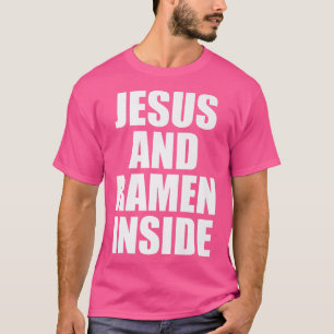 Jezus en Ramen binnen - grappige Christelijke prij T-shirt
