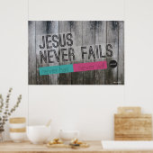 Jezus faalt nooit Christelijk Poster (Keuken)
