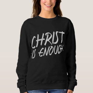 Jezus Faith Christelijke Mannen Wom is genoeg. Trui