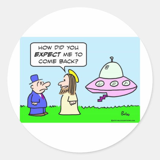 Jezus Flying Saucer Verwacht kom terug Ronde Sticker (Voorkant)