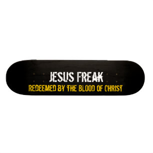 Jezus Freak: Afgelost door het bloed van Christus Persoonlijk Skateboard