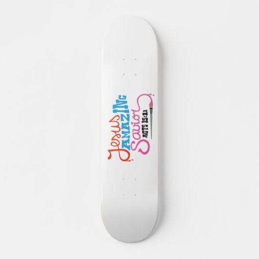 Jezus Freak Amazing Savior redt Christus Skateboar Persoonlijk Skateboard (Voorkant)
