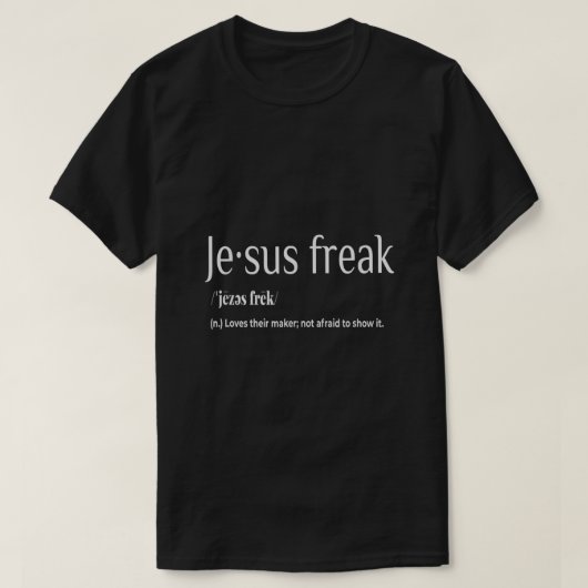 Jezus Freak Christelijke kalligrafie geloof in G T-shirt (Design voorkant)