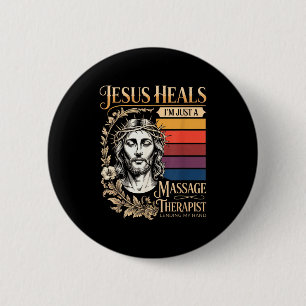 Jezus Geneest Ik Ben Gewoon Een Mage Therapeut Die Ronde Button 5,7 Cm