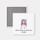 Jezus haat het als je rookt magneet (Voorkant / Achterkant)