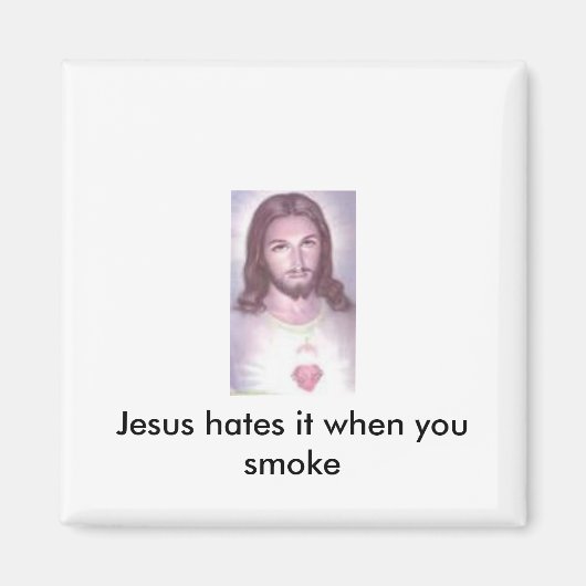 Jezus haat het als je rookt magneet (Voorkant)