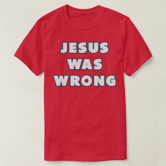 Jezus had het mis Neon T-shirt (Design voorkant)