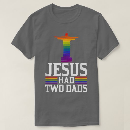 Jezus had twee Dads Trendy Funny Cute Christelijke T-shirt (Design voorkant)