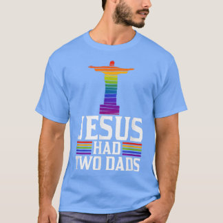 Jezus had twee Dads Trendy Funny Cute Christelijke T-shirt