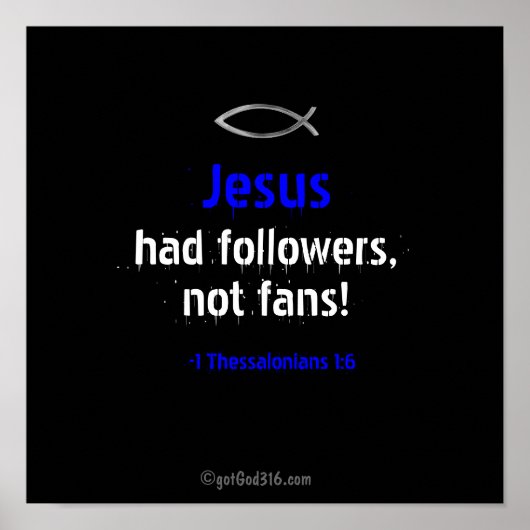 Jezus had volgelingen gotGod316.com Schrift Poster (Voorkant)