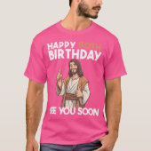 Jezus Happy 50th Birthday zie je snel grappige geb T-shirt (Voorkant)