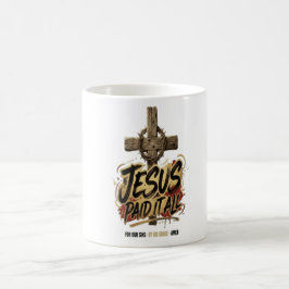 Jezus heeft alles betaald – Christelijk Koffiemok