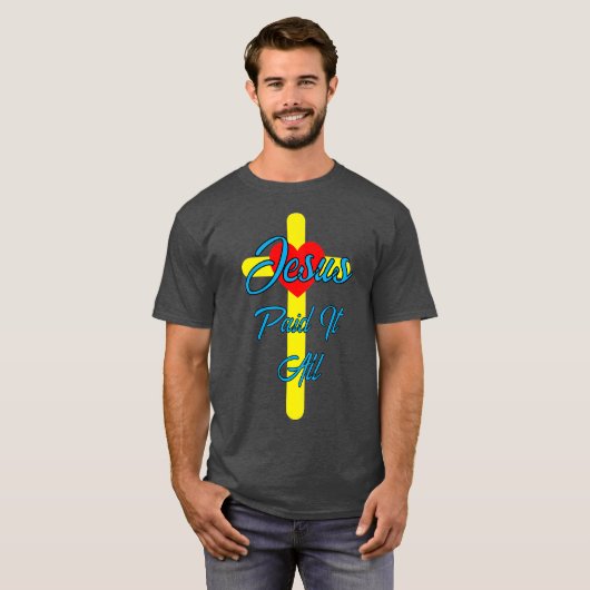 Jezus heeft alles betaald t-shirt (Voorkant volledig)