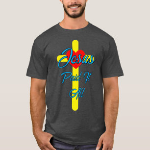 Jezus heeft alles betaald t-shirt