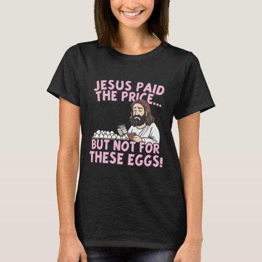 Jezus Heeft De Prijs Betaald Maar Niet Voor Deze E T-shirt (Voorkant)