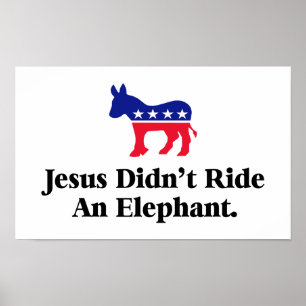 Jezus heeft geen olifant gerooid - anti-trump GOP Poster