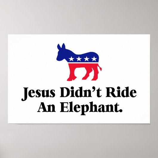 Jezus heeft geen olifant gerooid - anti-trump GOP Poster (Voorkant)