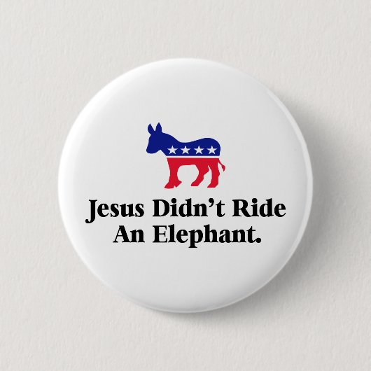 Jezus heeft geen olifant gerooid - anti-trump GOP Ronde Button 5,7 Cm (Voorkant)