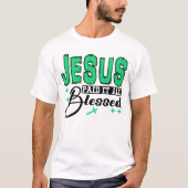 Jezus heeft het allemaal gezegend t-shirt (Voorkant)