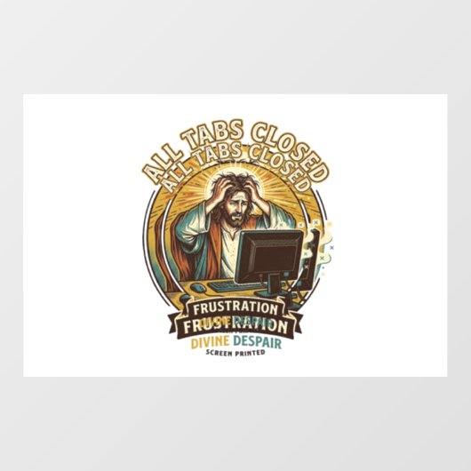 Jezus heeft per ongeluk alle browsertabbladen gesl raamsticker (Vel)