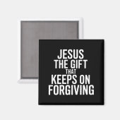 Jezus Het Geschenk Dat Blijft Vergeven Christelijk Magneet (Voorkant / Achterkant)