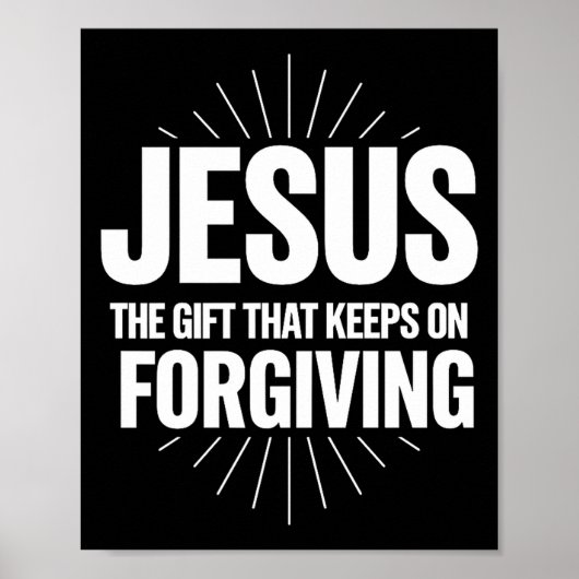Jezus Het Geschenk Dat Blijft Vergeven Christelijk Poster (Voorkant)