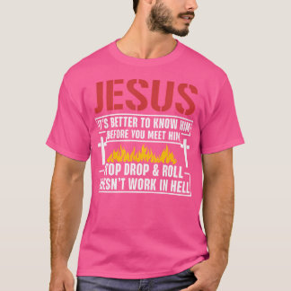 Jezus, het is beter om hem te kennen voordat je he t-shirt