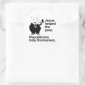 Jezus hielp de armen. Republikeinen helpen zichzel Ronde Sticker (Tas)