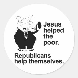 Jezus hielp de armen. Republikeinen helpen zichzel Ronde Sticker