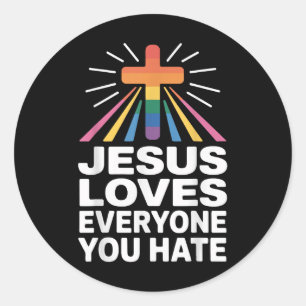 Jezus houdt van iedereen die je haat ronde sticker