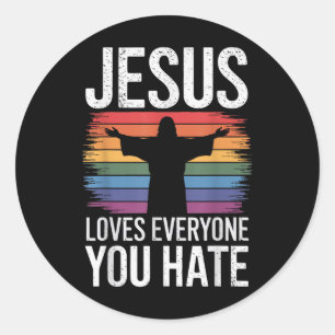 Jezus houdt van iedereen die je haat ronde sticker