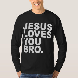 Jezus houdt van je Bro - Christelijk geloof T-shirt