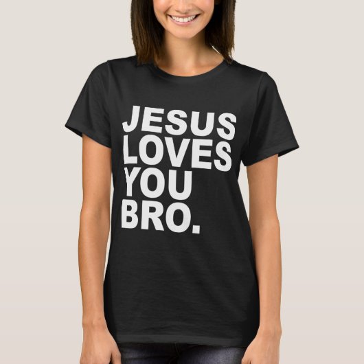 Jezus houdt van je Bro Christelijk geloof T-shirt (Voorkant)
